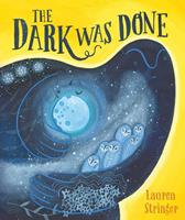   The Dark Was Done
