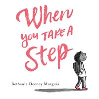   When You Take a Step