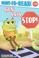   Sign Says Stop!