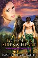   To Hold A Siren's Heart
