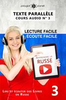   Apprendre le russe | Écoute facile | Lecture facile | Texte parallèle COURS AUDIO N° 3