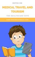   Notes On Medical Travel and Tourism