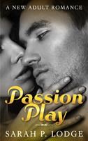   Passion Play (A New Adult Romance)