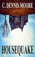   Housequake
