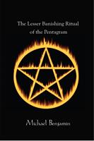   The Lesser Banishing Ritual of the Pentagram