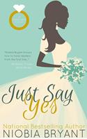   Just Say Yes