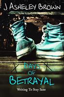   Days Of Betrayal