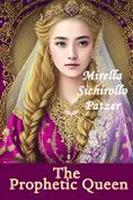   The Prophetic Queen