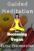   Guided Meditation for Becoming Vegan