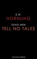   Dead Men Tell No Tales