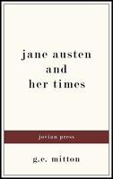 Jane Austen and Her Times