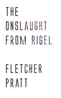   The Onslaught from Rigel