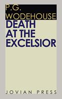   Death at the Excelsior