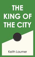   The King of the City
