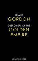 Despoilers of the Golden Empire