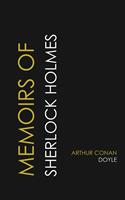   Memoirs of Sherlock Holmes