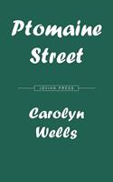   Ptomaine Street