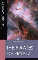   The Pirates of Ersatz