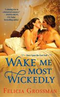   Wake Me Most Wickedly