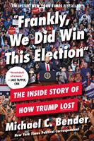  Frankly, We Did Win This Election