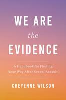   We Are the Evidence