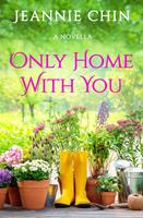   Only Home with You