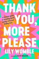   Thank You, More Please