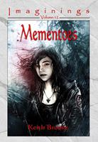   Mementoes