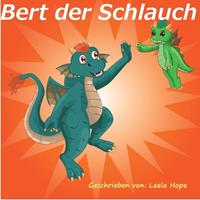  Bert der Schlauch