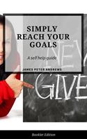   Simply Reach Your Goals