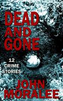   Dead and Gone