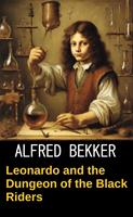   Leonardo and the Dungeon of the Black Riders