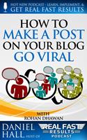   How to Make a Post on Your Blog Go Viral
