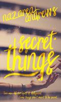   Secret Things