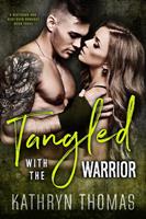   Tangled with the Warrior