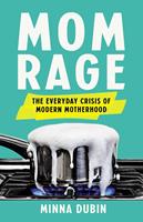   Mom Rage