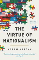   The Virtue of Nationalism