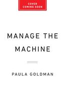   Manage the Machine