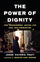   The Power of Dignity