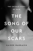   The Song of Our Scars