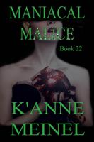   Maniacal Malice