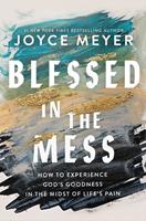   Blessed in the Mess