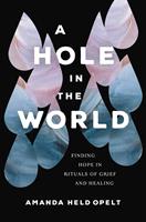   A Hole in the World