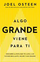   Algo grande viene para ti