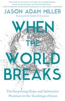  When the World Breaks