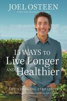   15 Ways to Live Longer and Healthier
