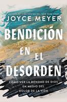   Bendici&oacute;n en el desorden
