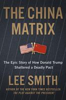   The China Matrix