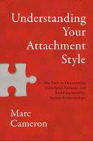   Understanding Your Attachment Style