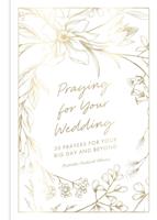   Praying for Your Wedding